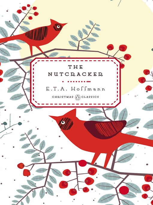 Détails du titre pour The Nutcracker par E. T. A. Hoffmann - Disponible